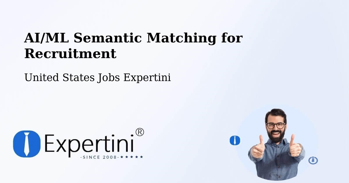 AI/ML Semantic Matching for Recruitment - United States Jobs Expertini